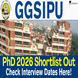GGSIPU PhD Admission 2026 Shortlist Released @ipu.ac.in; Check Interview Schedule Here